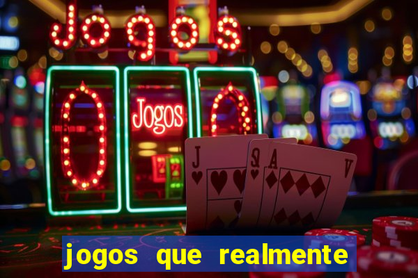 jogos que realmente pagam sem precisar depositar dinheiro